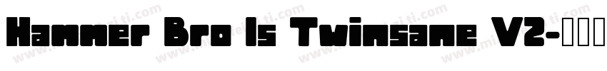 Hammer Bro Is Twinsane V2字体转换